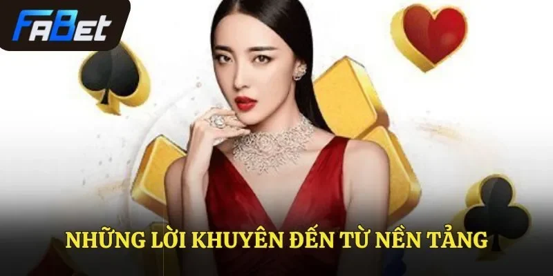 Những lời khuyên đến từ nền tảng