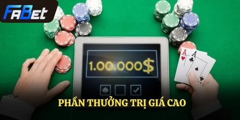 Phần thưởng trị giá cao